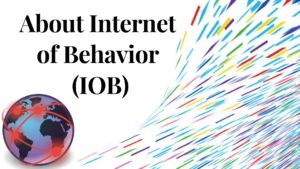 About Internet of Behavior (IOB)