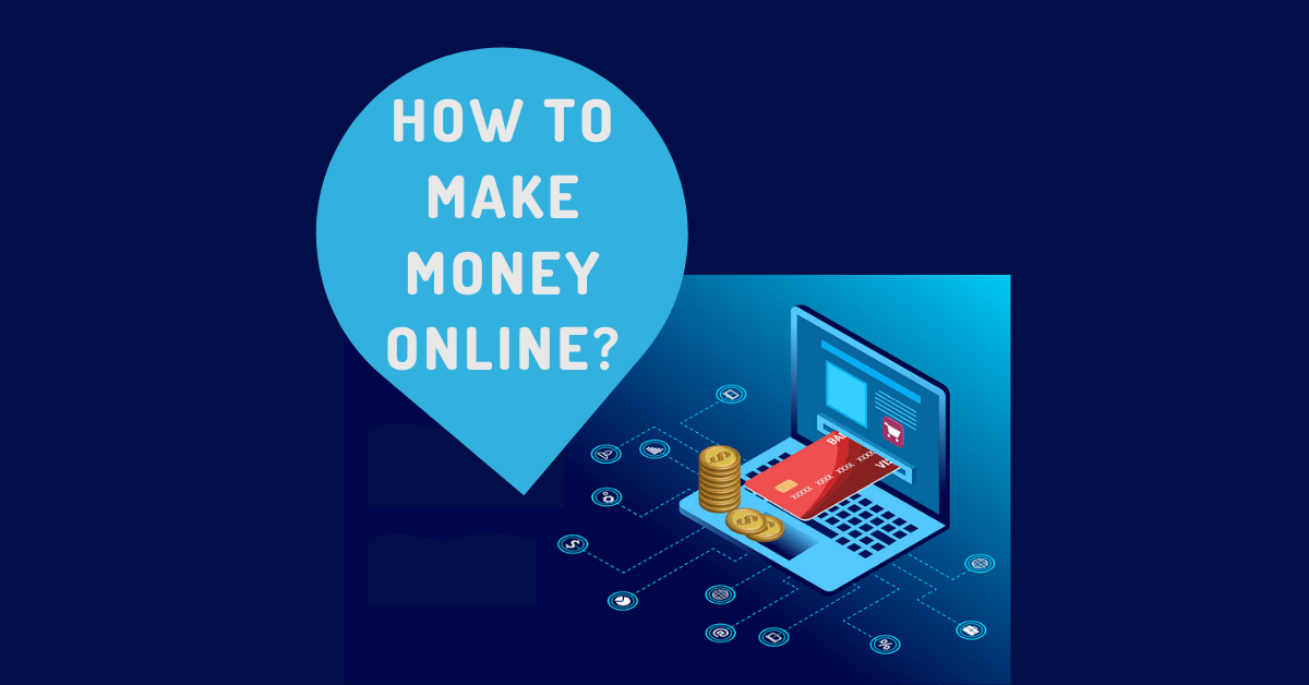 How to make money online? How to make money online?
