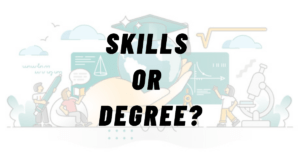 Read more about the article What is important, Skills or Degree?