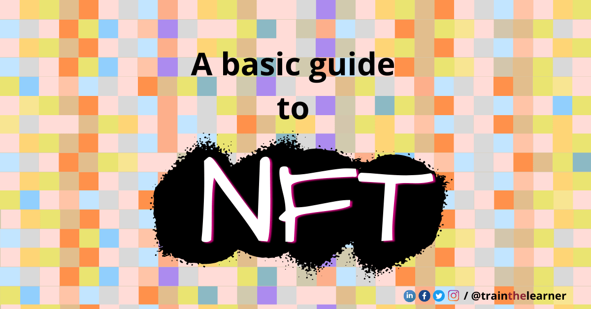 You are currently viewing A basic guide to NFT